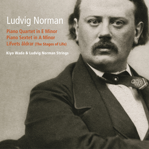 Norman, Ludvig - Piano Quartet & Piano Sextet